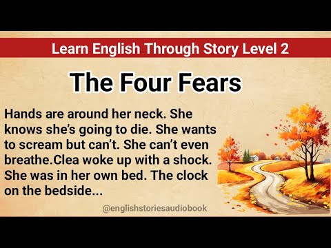 Learn English Through Story Level 2 | Graded Reader Level 2 | English Story| The Four Fears
