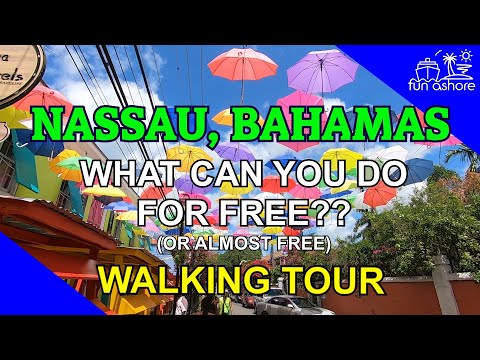 WALKING TOUR of NASSAU, Bahamas- See the best of Nassau for FREE!!
