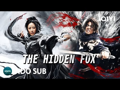 【INDO SUB】The Hidden Fox | Wuxia/Misteri/Aksi | iQIYI Film Tiongkok