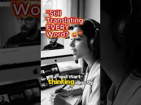 Still Translating Every Word? 😩 Think in English Instead!