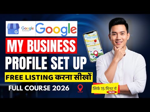 Google My Business Profile Setup Full Course | Rank Your Business on Google Fast