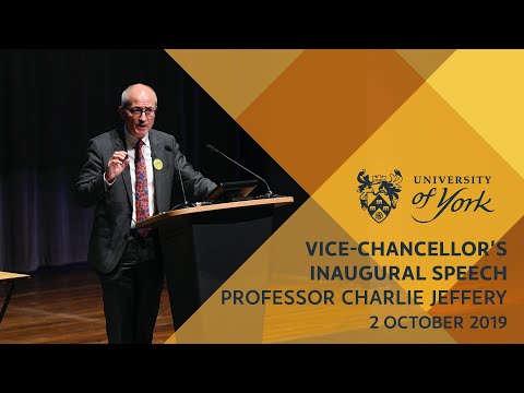 Professor Charlie Jeffery: Vice-Chancellor's inaugural speech (October 2019)