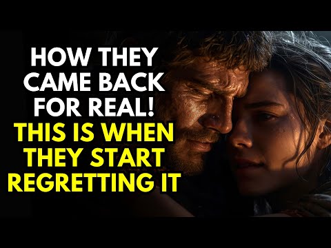 How They Came Back For Real — This Is When They Start Regretting It Stoicism