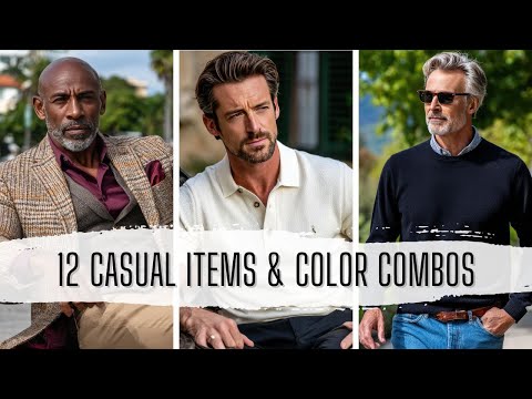 12 CASUAL Items & Color Combos: Every Man Over 40 Needs to Look WEALTHY!