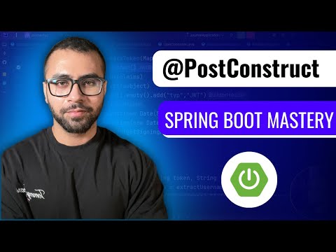 Mastering @PostConstruct in Spring Boot: Complete Guide for Developers