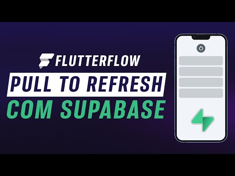 How to implement Pull to Refresh in FlutterFlow using Supabase