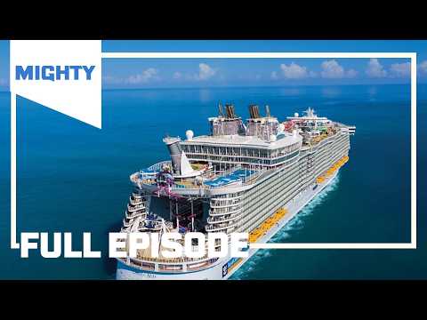 Mighty Ships: Oasis of the Seas: The World’s Largest Cruise Ship Season 3  Episode 1 (Full Episode)