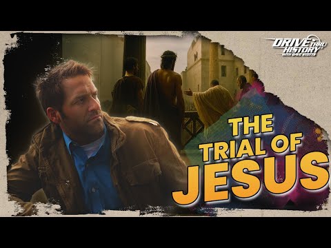 The Trial of Jesus (Full Easter Episode) | Drive Thru History with Dave Stotts