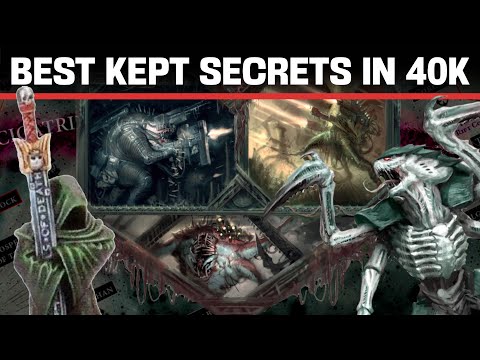 What are the Best Kept Secrets in Warhammer 40k?