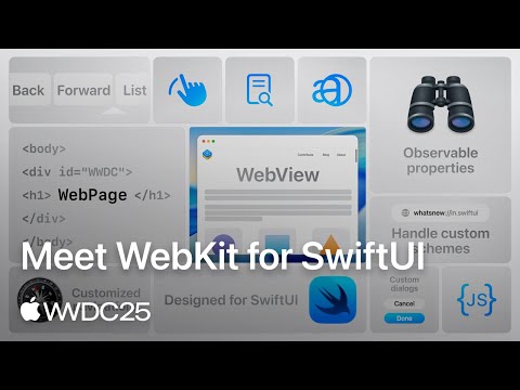 WWDC25: Meet WebKit for SwiftUI | Apple