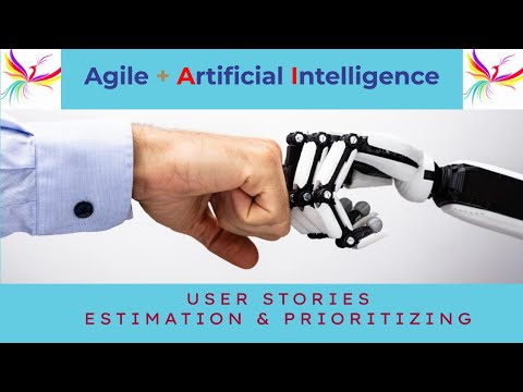 Artificial Itelligence + Agile: AI Driven User Story Prioritization and Estimation