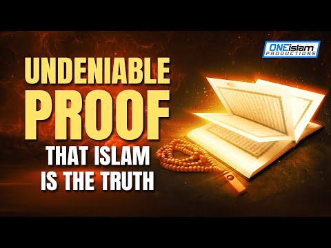 MIND BLOWING PROOF THAT ISLAM IS THE TRUTH