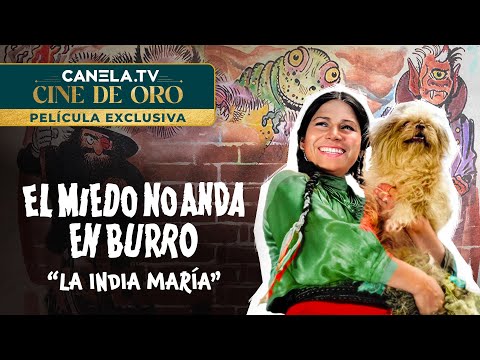 El Miedo No Anda En Burro (1973) con "La India María" | Película Completa | Canela.TV