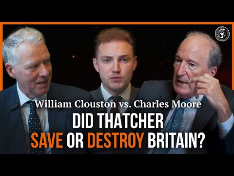 The Forge with Harrison Pitt | Ep. 14: Thatcher Debate | Charles Moore & Will Clouston