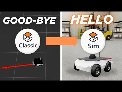 Gazebo Classic to Gazebo Sim: Essential Upgrade Before Jan 2025!