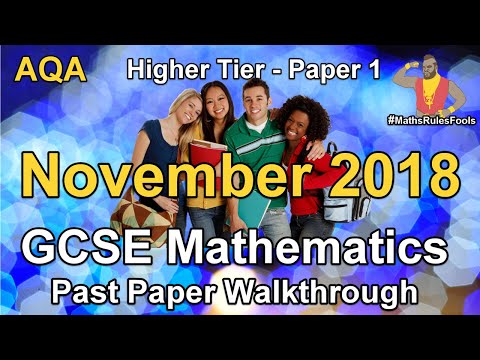 GCSE Maths AQA November 2018 Paper 1 Higher Tier Walkthrough