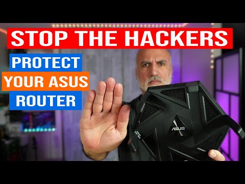 STOP THE HACKERS! How to secure your Asus router