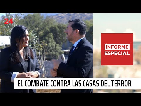 Informe Especial | El combate contra las casas del terror | 24 Horas TVN Chile