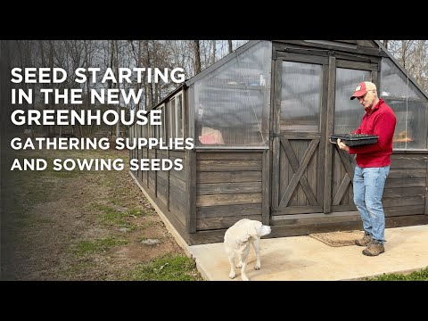 Seed Starting in the New Greenhouse | Gathering My Supplies and Sowing Seeds