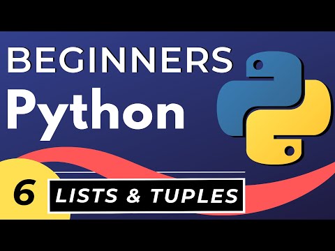 Python Lists & Tuples for Beginners | Python tutorial