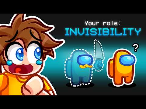 Among Us, But We're INVISIBLE!