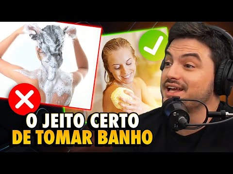 O JEITO CERTO DE TOMAR BANHO