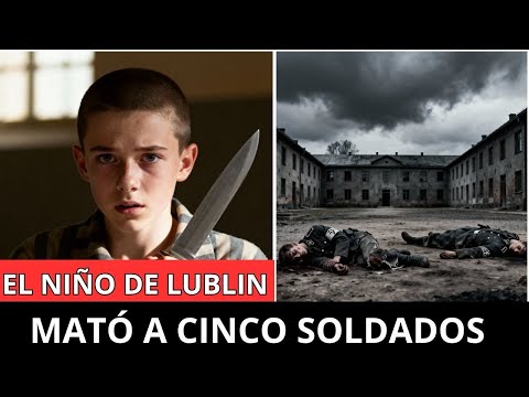 El Niño de Lublin: El adolescente que mató a cinco soldados de las SS con un cuchillo.