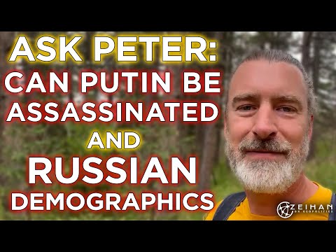 Ask Peter Zeihan: Will Putin "Disappear" and Updates on Russian Demographics?