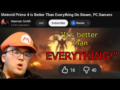 "Metroid prime 4 is BETTER THAN EVERYTHING ON STEAM" Apparently...