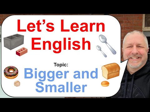 Let's Learn English! Topic: Bigger and Smaller! π§±ππ©