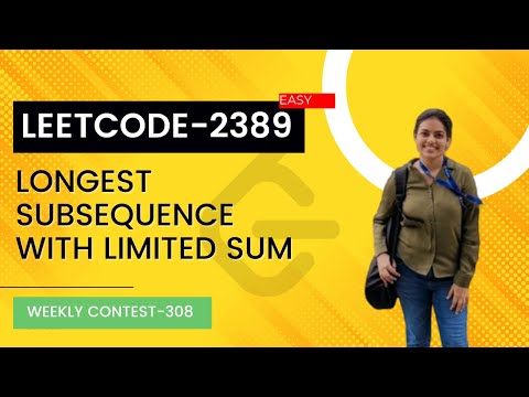 Leetcode 2389. Longest Subsequence With Limited Sum | Weeekly Contest 308. Easy