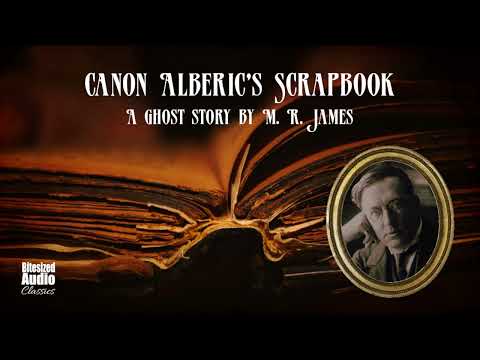 Canon Alberic's Scrapbook | A Ghost Story by M. R. James | A Bitesized Audiobook