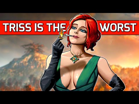 Triss is the Worst Character in the Witcher 3 - STOP Romancing her!
