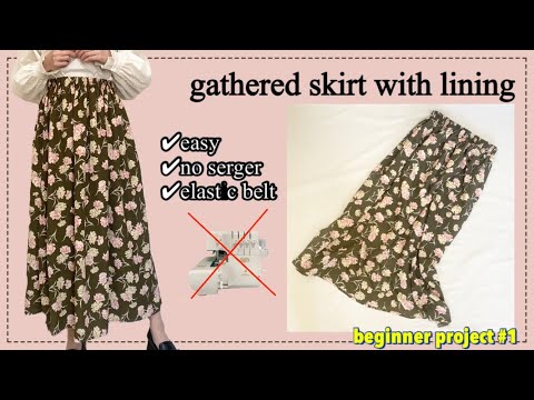 beginner*how to make gathered skirt with lining