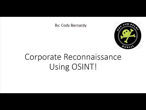 Doing Corporate Reconnaissance using OSINT (DC9111 Talk)
