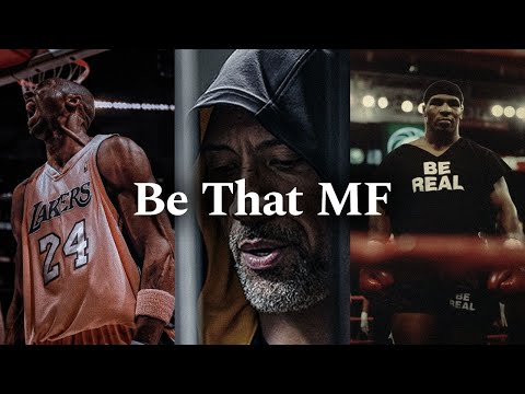 BE THAT MF 2.0 - Powerful Motivational Speech Video