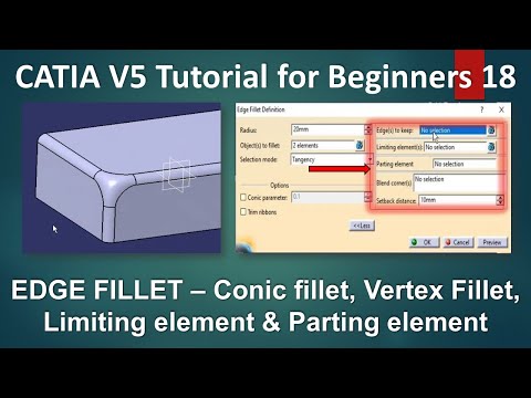 CATIA Tutorials - Conic Fillet, Vertex Fillet, Limiting & Parting element