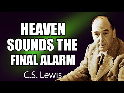 👉 Chosen Ones, Stop Everything — Heaven Is Sounding the Emergency Alarm | C.S. Lewis