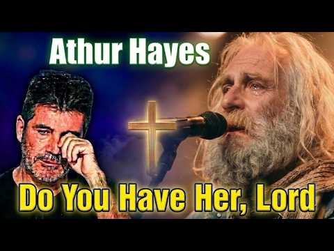 Arthur Hayes’ Heartbreaking Prayer for His Late Wife: "Do You Have Her, Lord?"