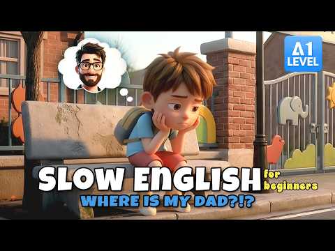 Dad Left Me At School | Easy English Listening Story Compilation for Beginners (A1–A2 Level)