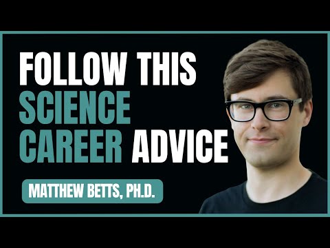 Neuroscientist shares his best career tips for graduate students - Matthew Betts, Ph.D.