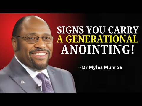 These Signs Reveal You Carry a Generational Anointing | Dr. Myles Munroe Powerful Motivation.