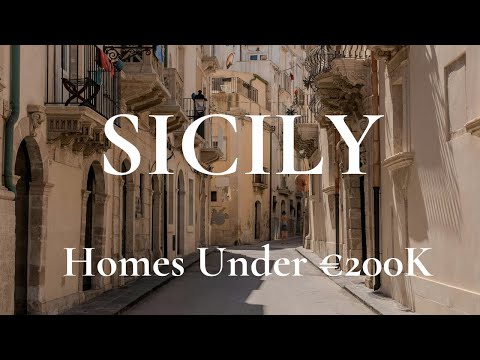 Homes Under €200K in Sicily | Coastal, Village & Countryside Living