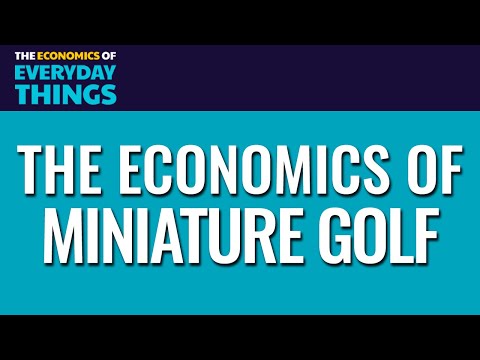 115. Miniature Golf | The Economics of Everyday Things