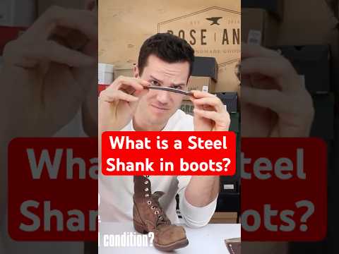 What IS a Steel Shank for in boots?