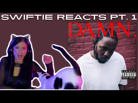 SWIFTIE REACTS | Kendrick Lamar's DAMN. PT. 1 | Initial Reaction + Analysis