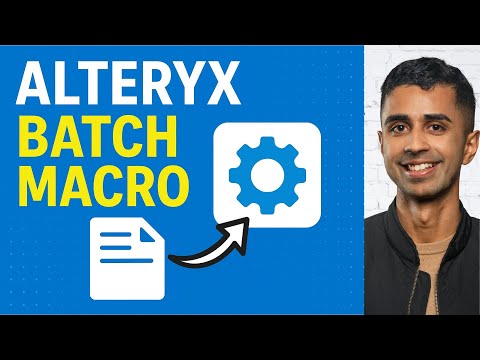 Alteryx Batch Macro- Step by Step