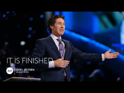 Joel Osteen - It Is Finished