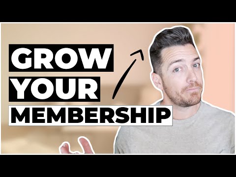 5 Proven Ways To Grow Your Membership