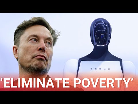 Elon Musk boldly claims humanoid robots will 'eliminate poverty'